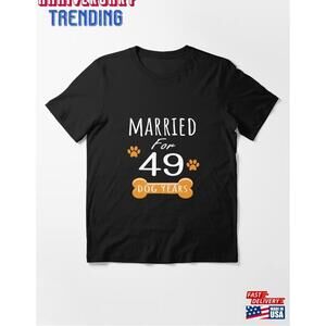 7Th Anniversary Funny Married For 49 Dog Years Tshirt Unisex